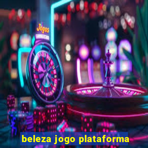 beleza jogo plataforma